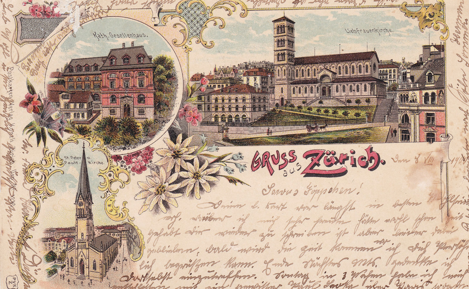 Postkartengruss aus Zürich, geschrieben am 8.8.1900, mit den Kirchen St. Peter und Paul (1874, erstes römisch-katholisches Kirchengebäude in der Stadt Zürich nach der Reformation) und der Liebfrauen-Kirche (1894) sowie dem Katholischen Gesellenhaus (1896, bekannt auch unter dem Namen «Wolfbach»).